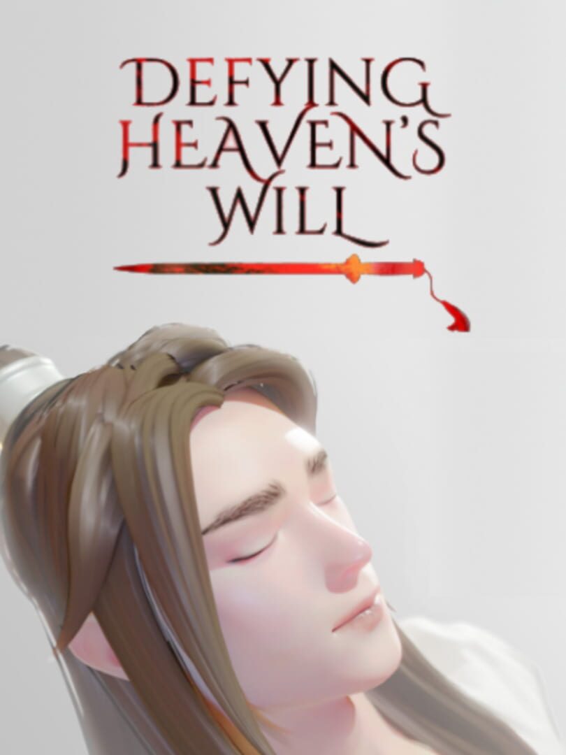 Defying Heaven's Will (2020)