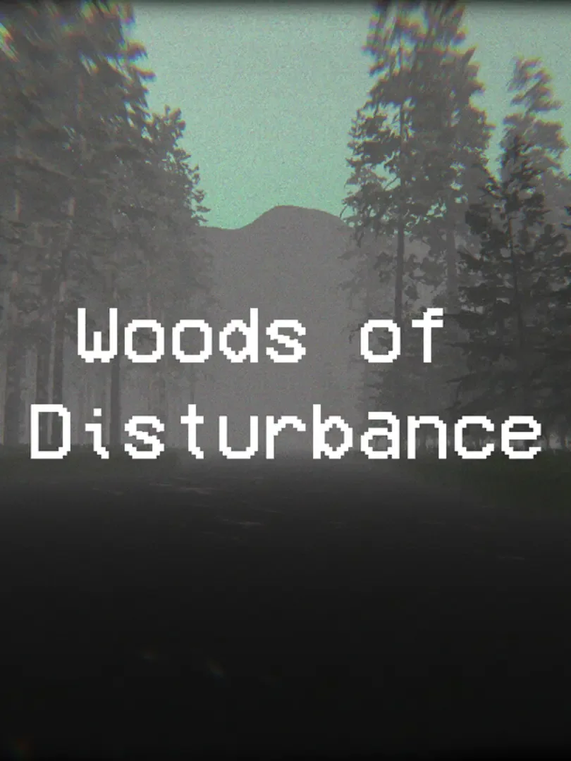 Woods of Disturbance