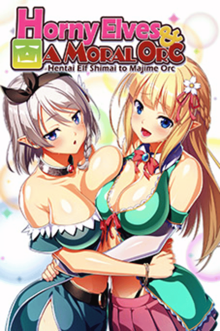 Horny Elves and a Moral Orc Cover