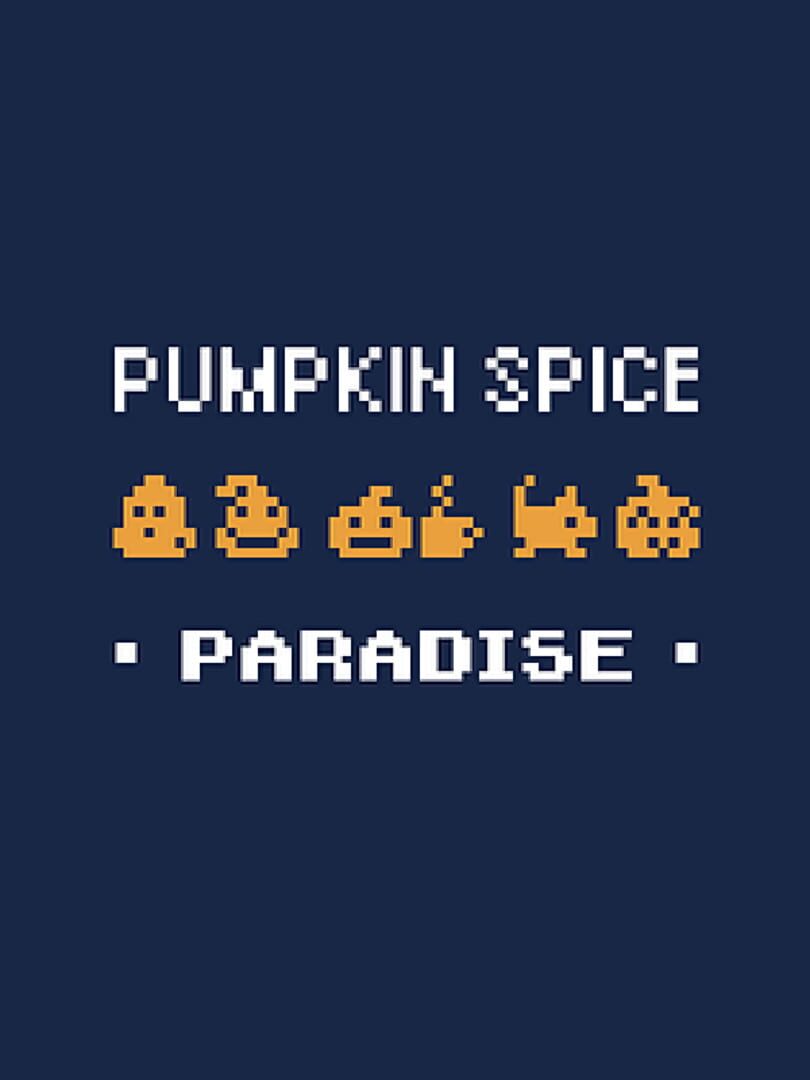 Pumpkin Spice Paradise (2018)