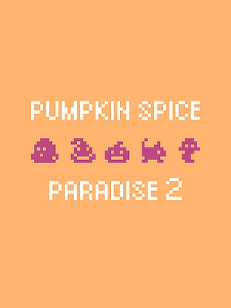 Pumpkin Spice Paradise 2 (2020)