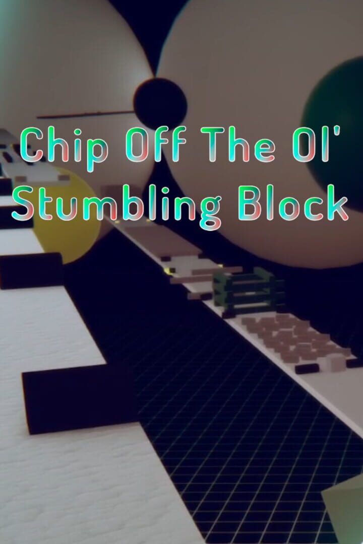 Chip Off the Ol' Stumbling Block
