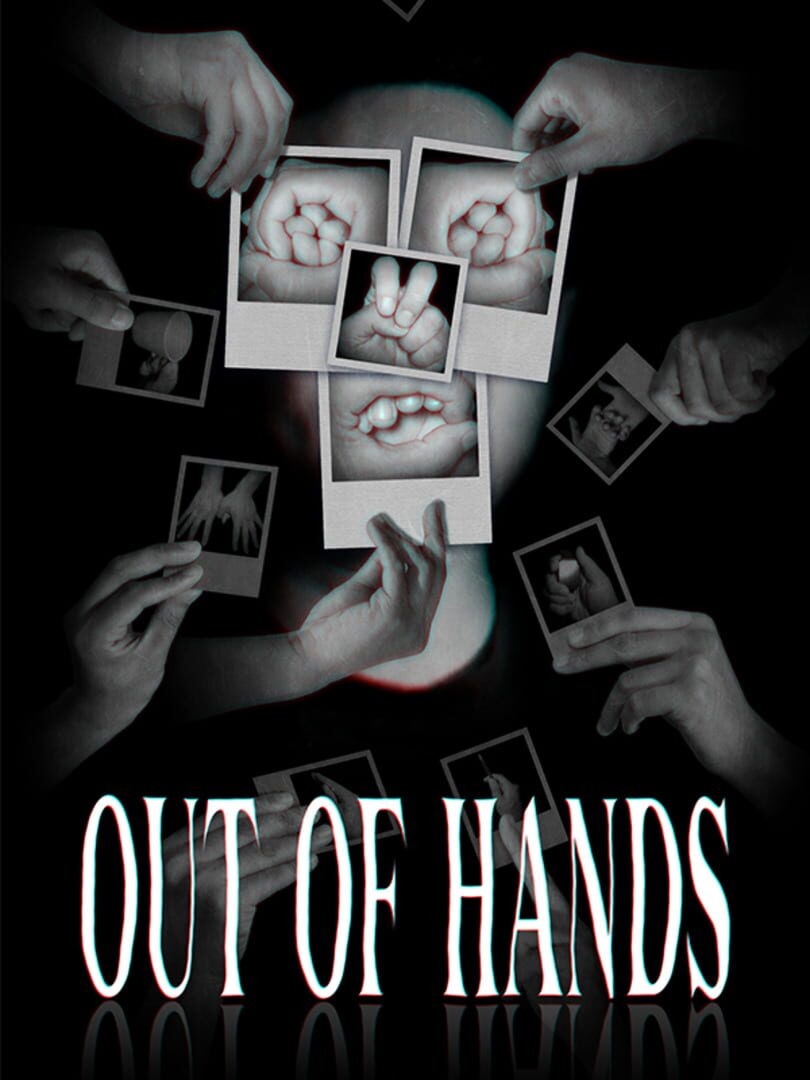 Out of Hands