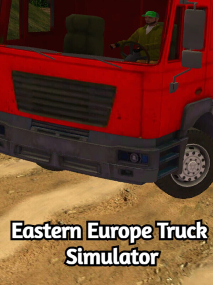 Eastern Europe Truck Simulator (2022)