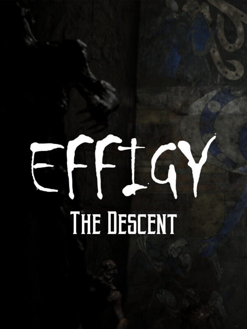 Effigy: The Descent (2020)