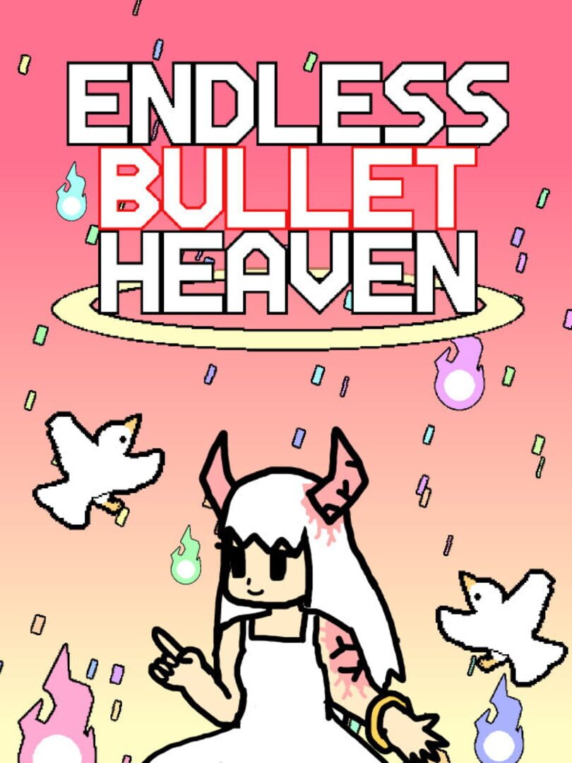 Endless Bullet Heaven
