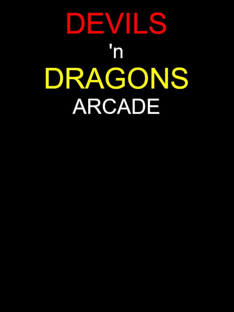 Devils 'n Dragons Arcade