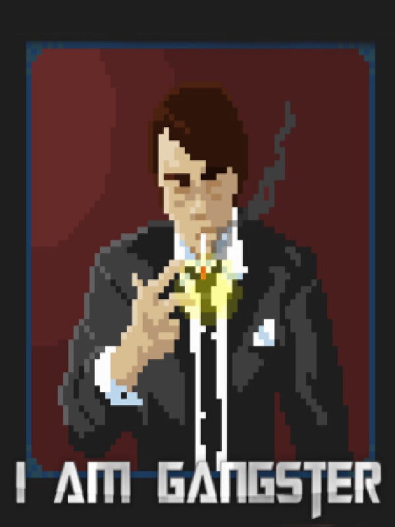 I Am Gangster