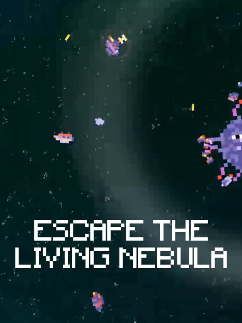 Escape the Living Nebula