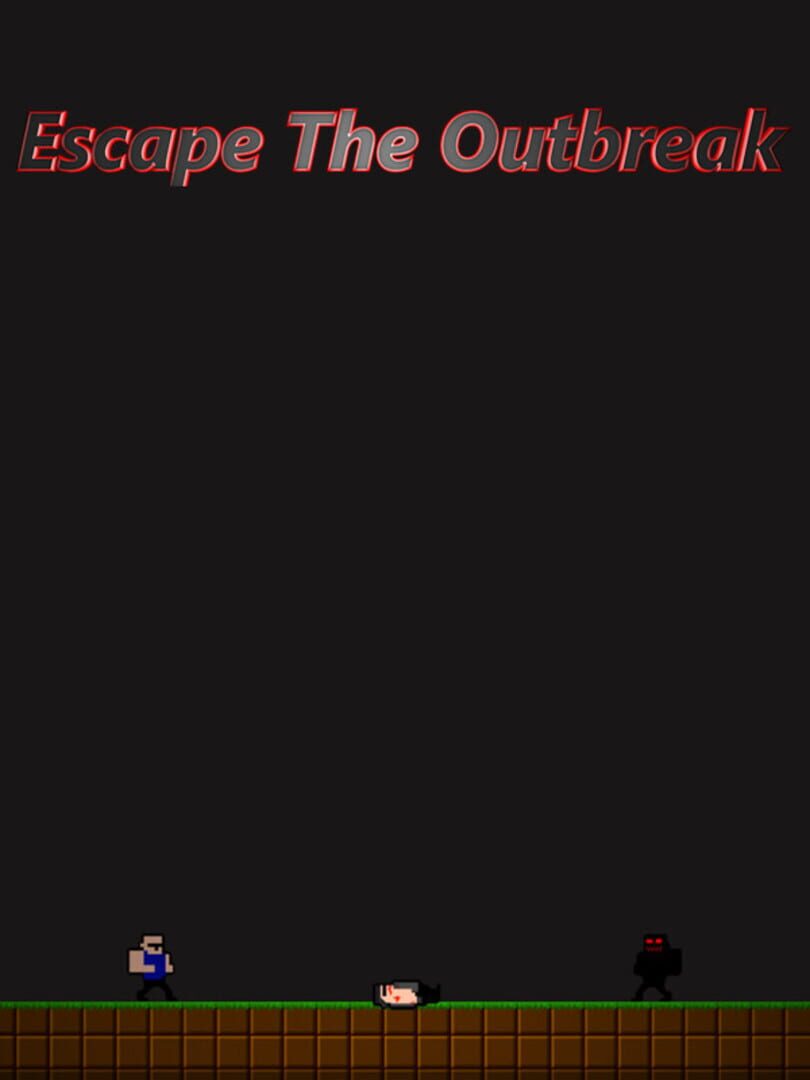 Escape the Outbreak