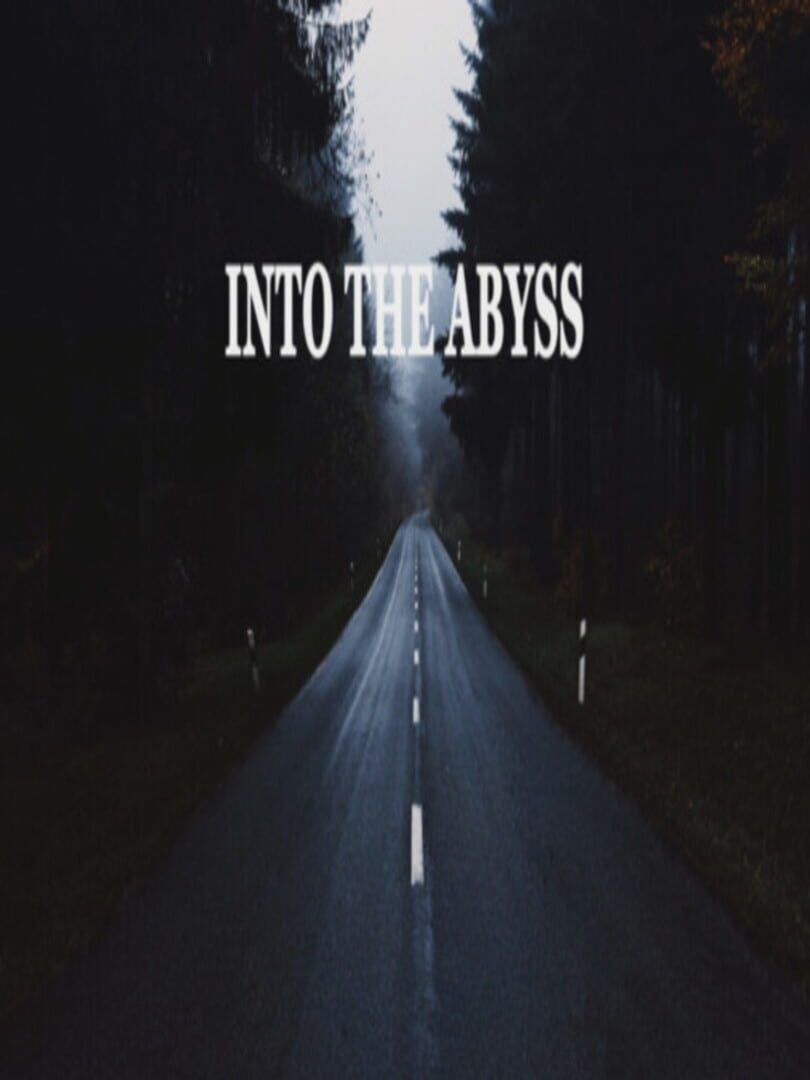 Into the Abyss