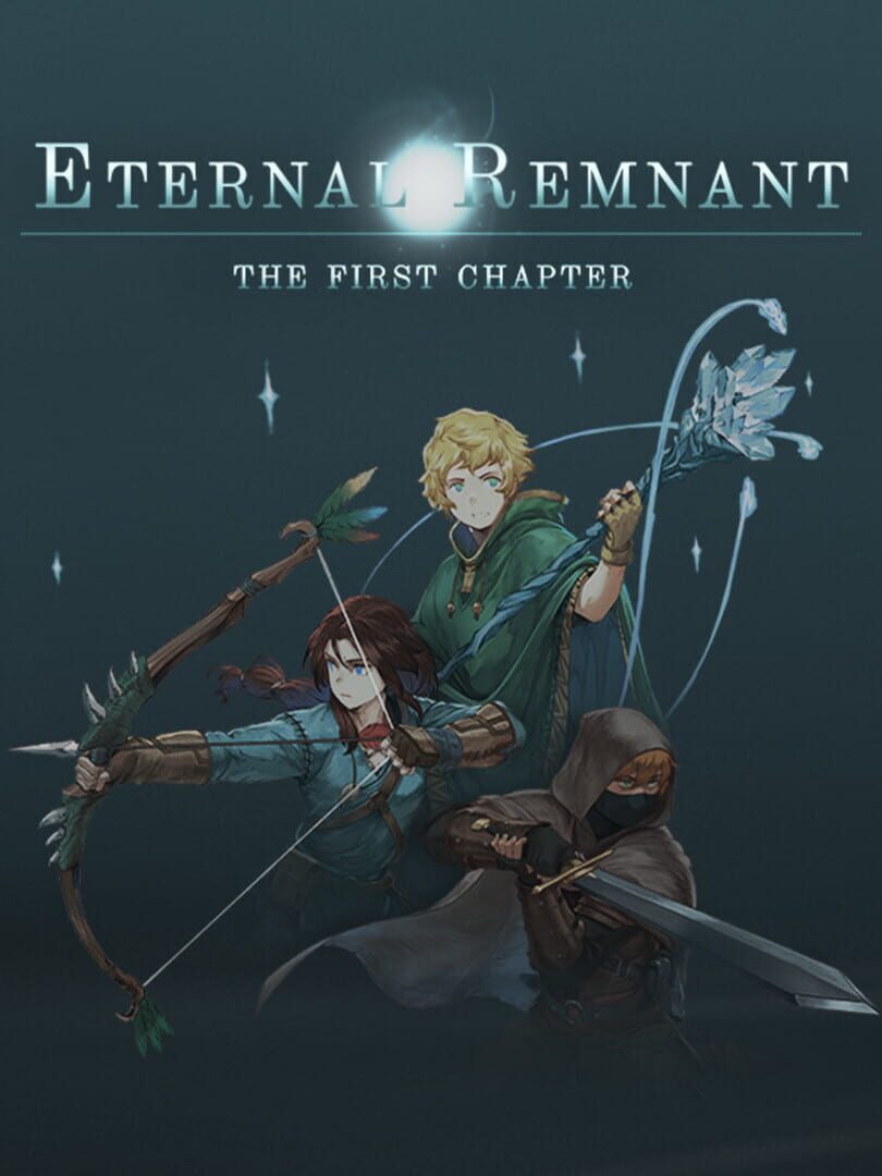 Eternal Remnant: The First Chapter (2023)