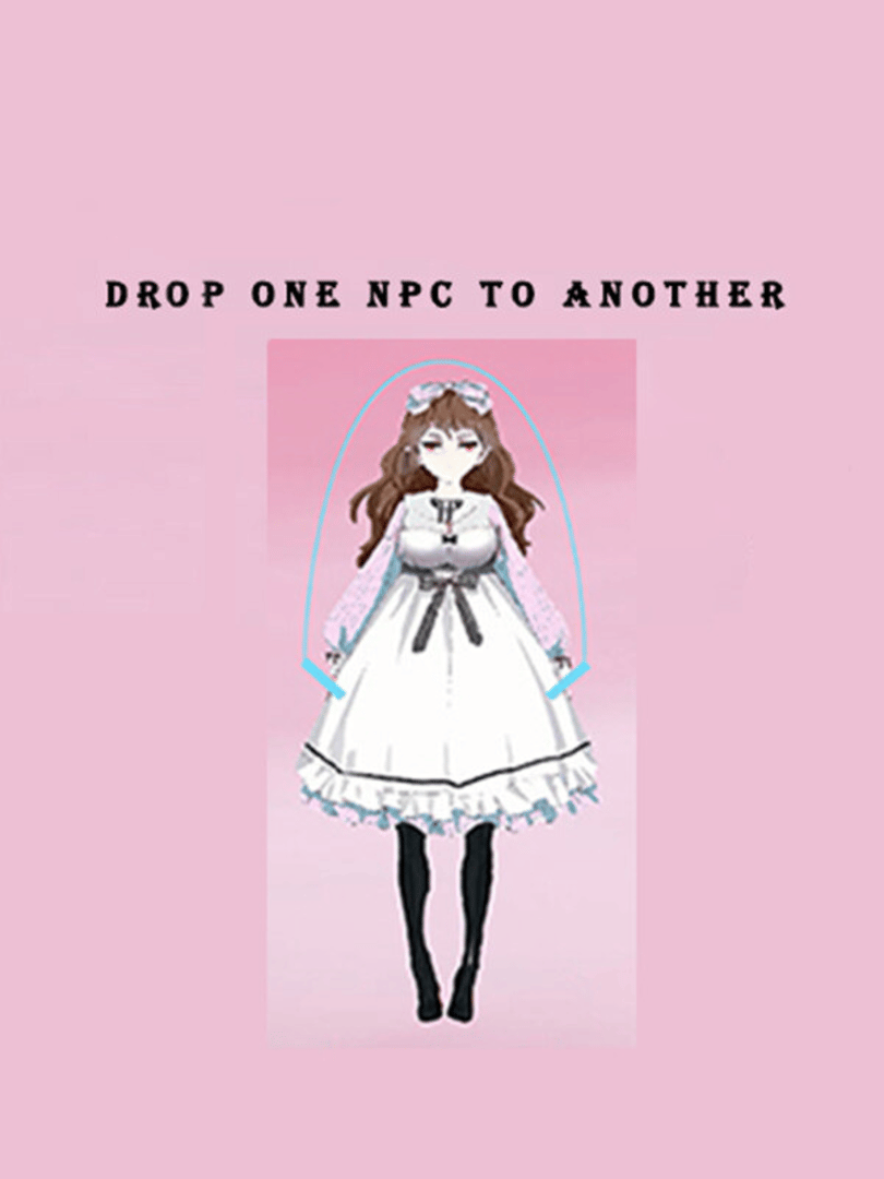 Drop one NPC to another Cover