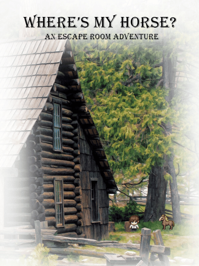 Where's My Horse? An Escape the Room Adventure Cover
