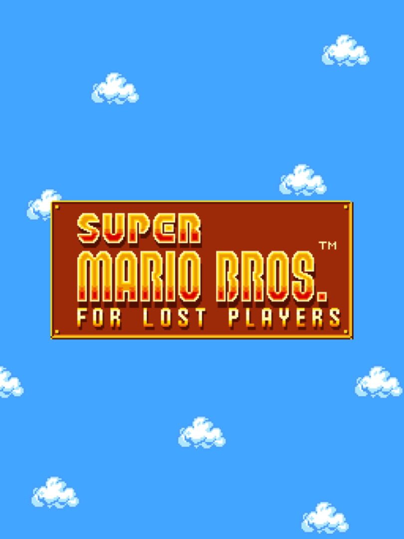 Super Mario Bros. For Lost Players (2021)