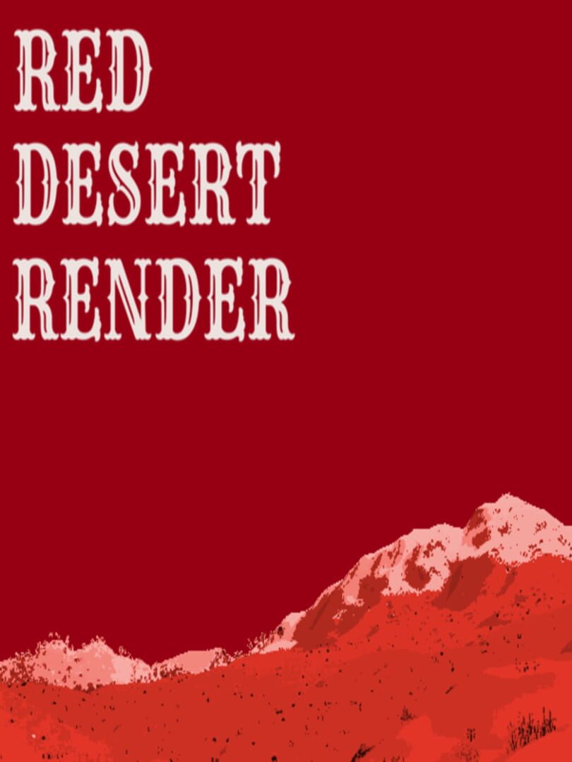 Red Desert Render (2019)