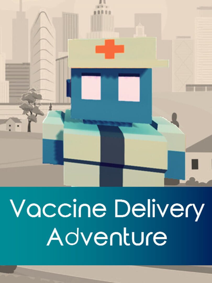 Vaccine Delivery Adventure