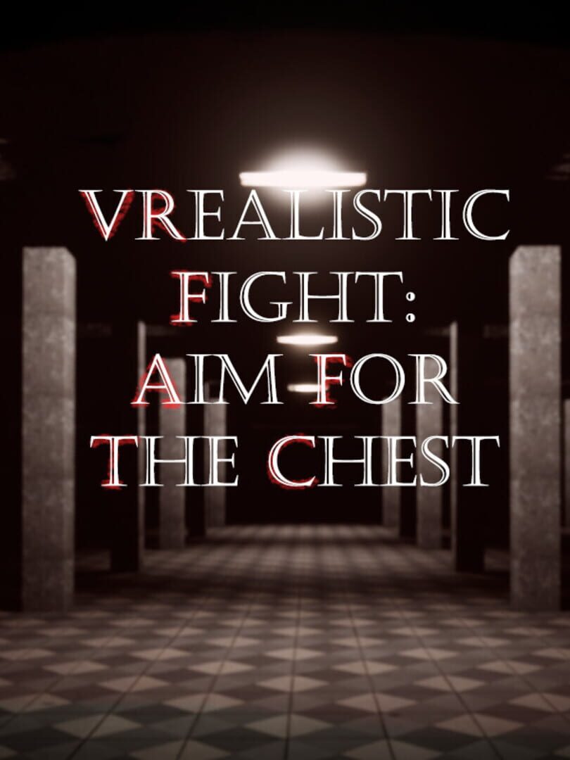 Cover image of VRealistic Fight: Aim For the Chest