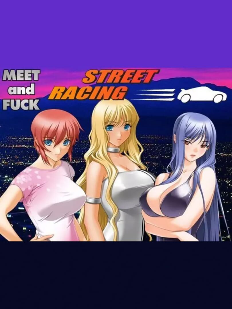 Meet'N'Fuck: Street Racing (2008)