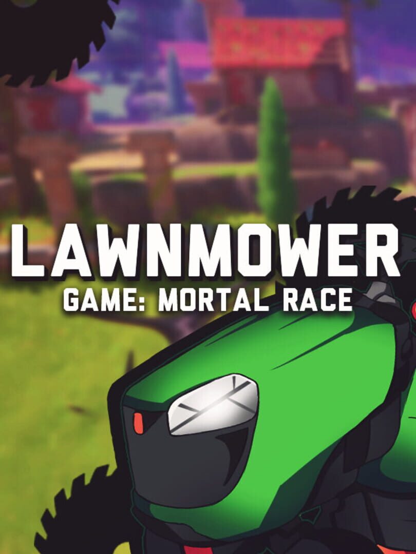 Lawnmower Game: Mortal Race (2022)