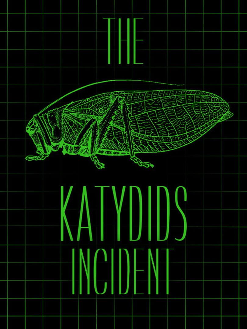 The Katydids Incident