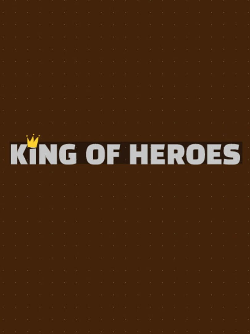 King of Heroes