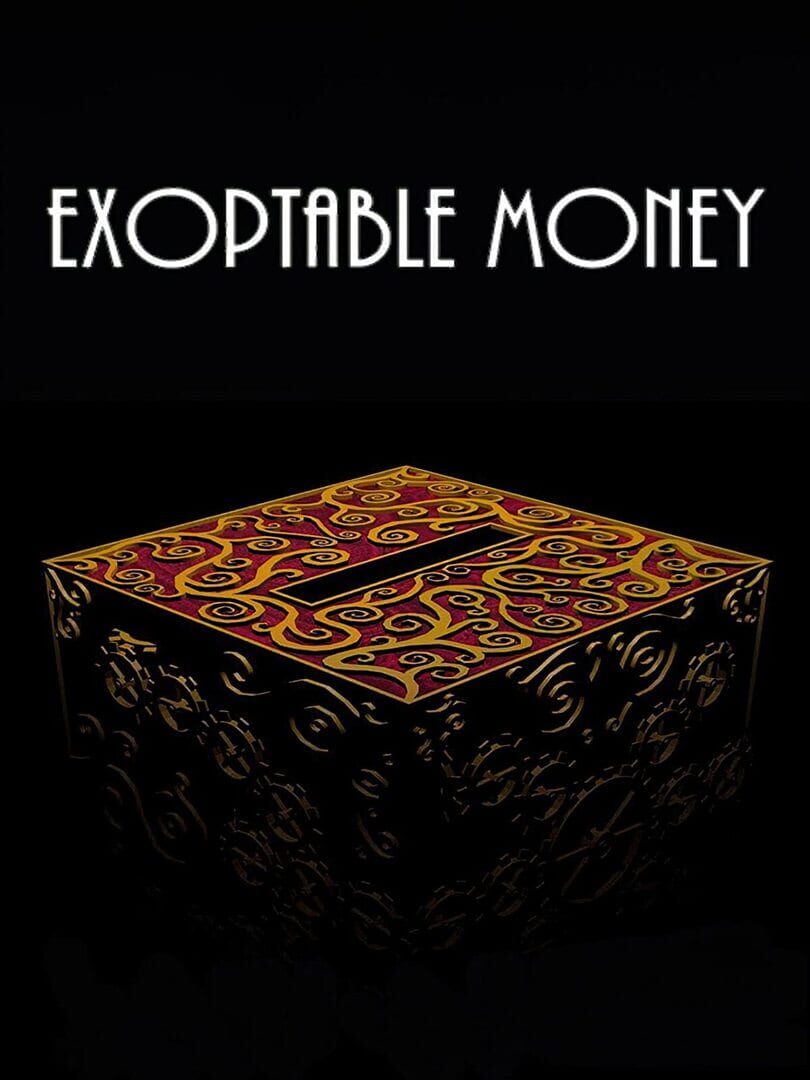 Exoptable Money (2014)