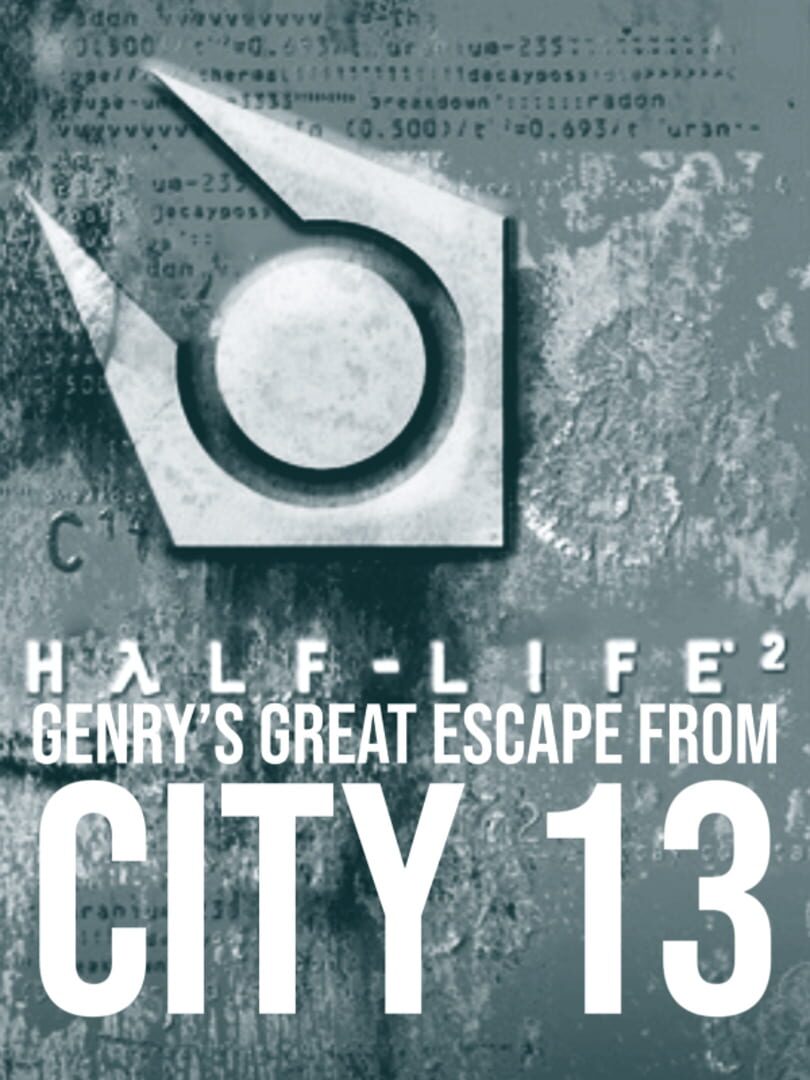 Half-Life 2: Genry's Great Escape From City 13 (2020)