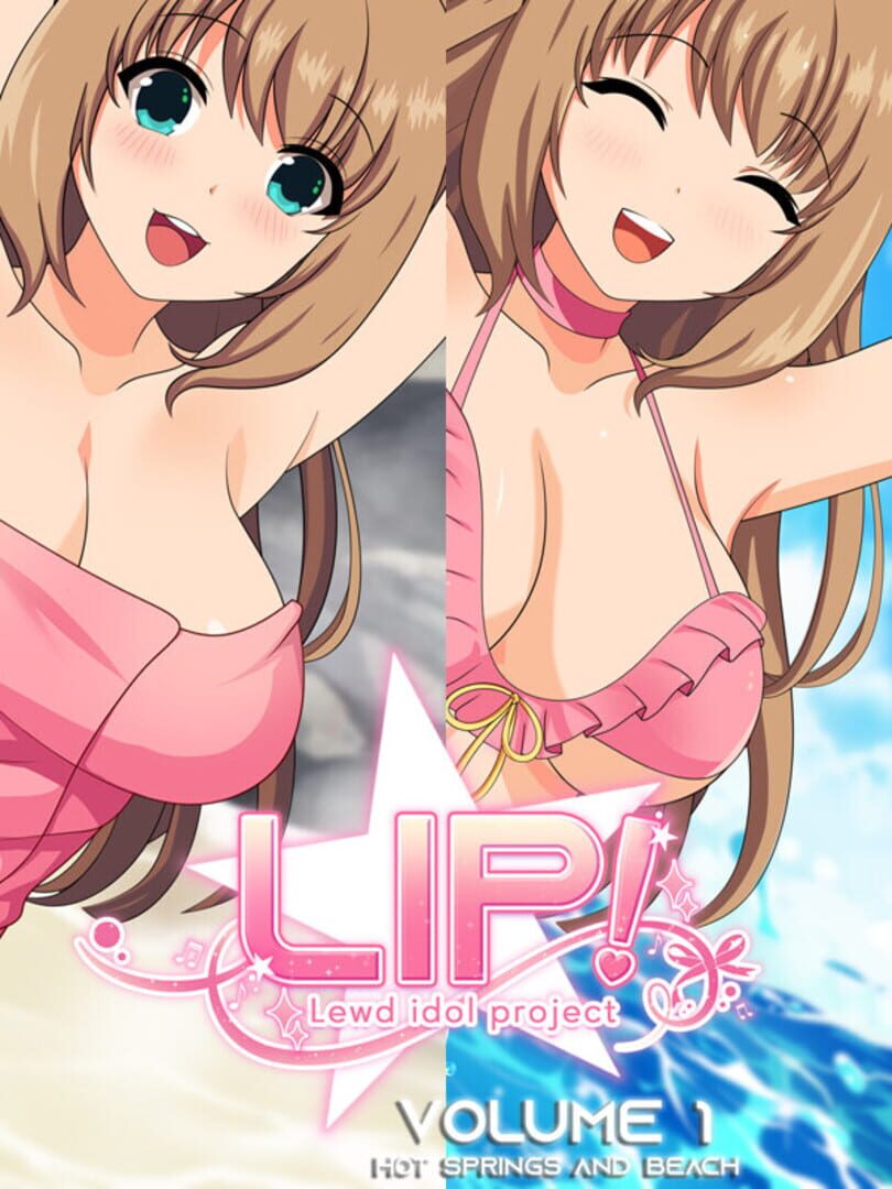 LIP! Lewd Idol Project Vol.1: Hot Springs and Beach Episodes (2021)