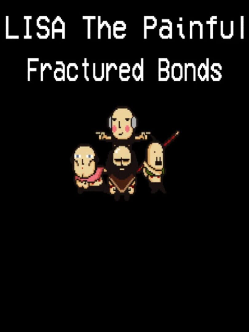 Lisa: The Painful - Fractured Bonds (2022)