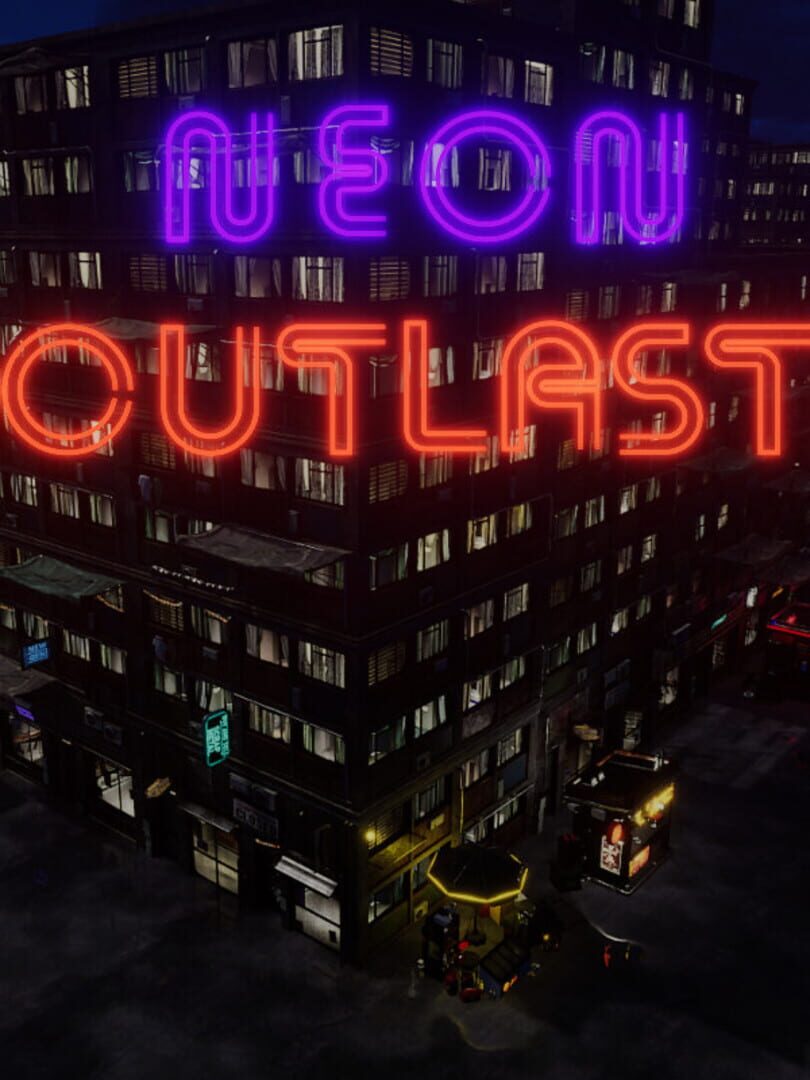 Neon Outlast