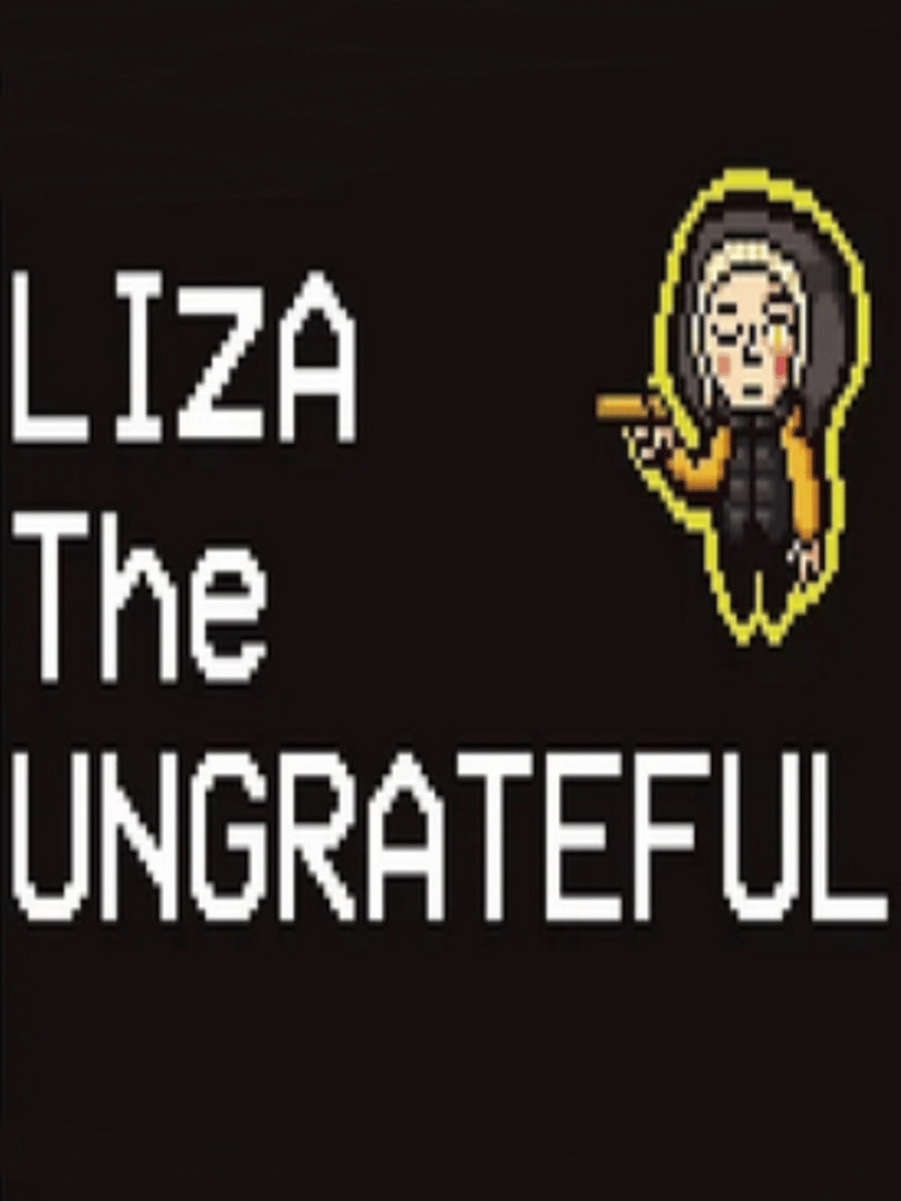 Liza: The Ungrateful Cover