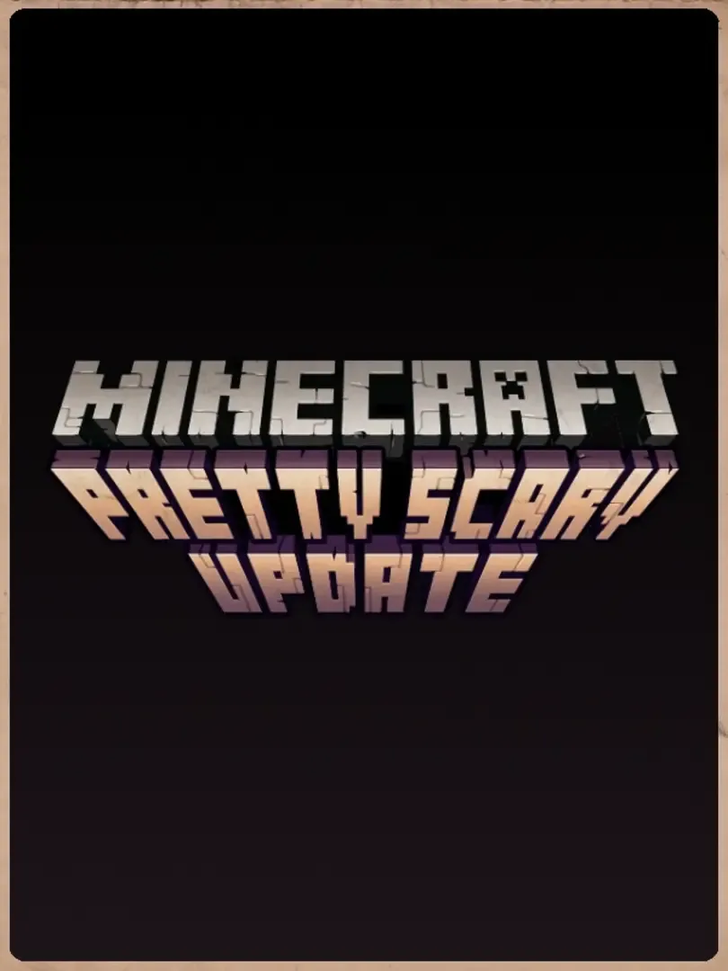Minecraft: Pretty Scary Update