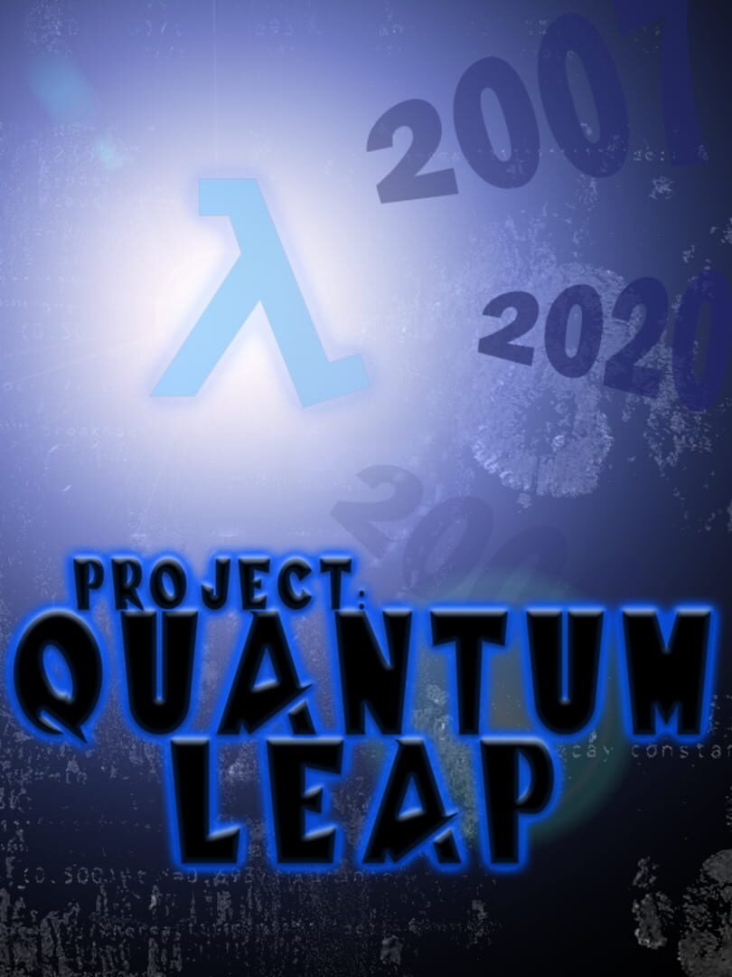 Project: Quantum Leap (2002)