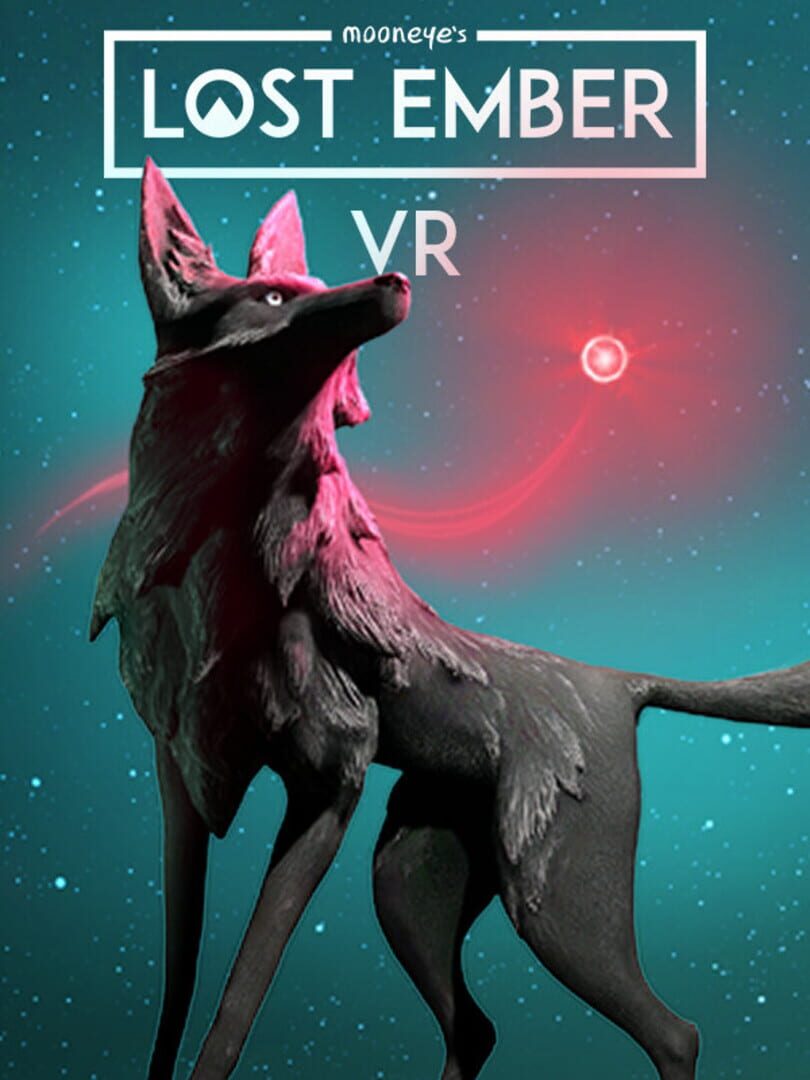 Lost Ember: VR Edition