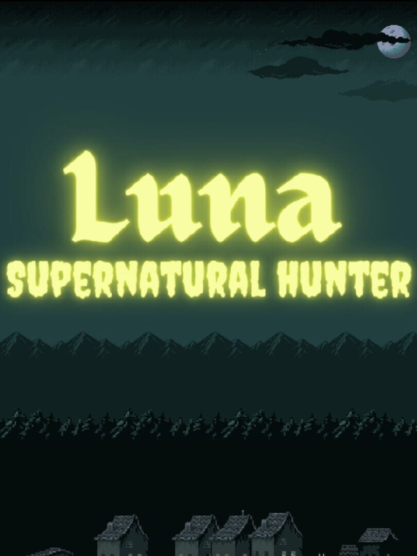 Luna: Supernatural Hunter