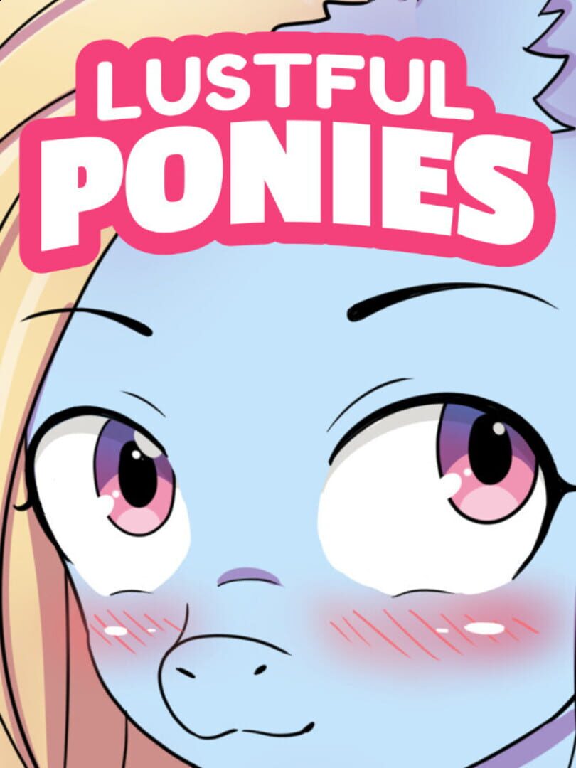 Lustful Ponies (2022)