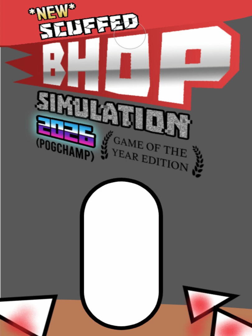 New Scuffed Bhop Simulation 2026: Goty Edition Cover