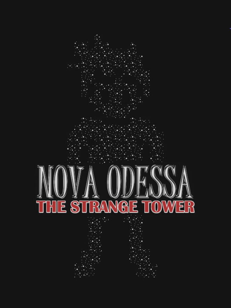 Nova Odessa: The Strange Tower (2021)