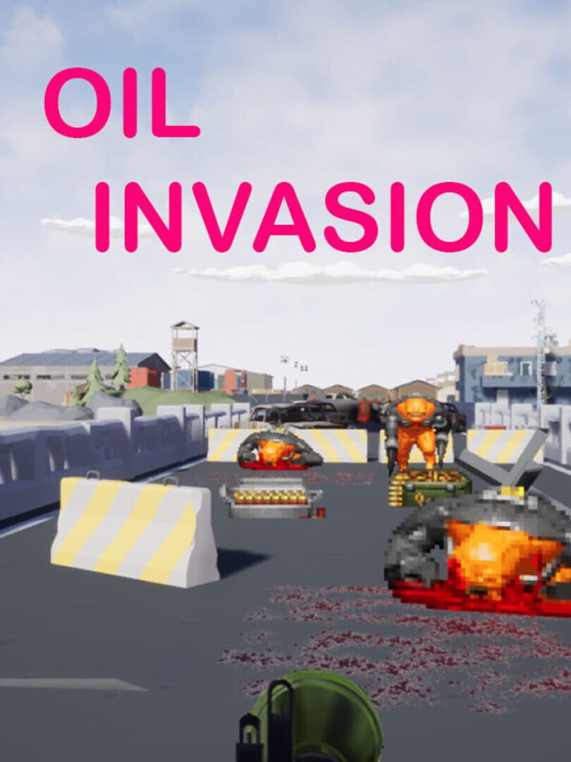 Oil Invasion