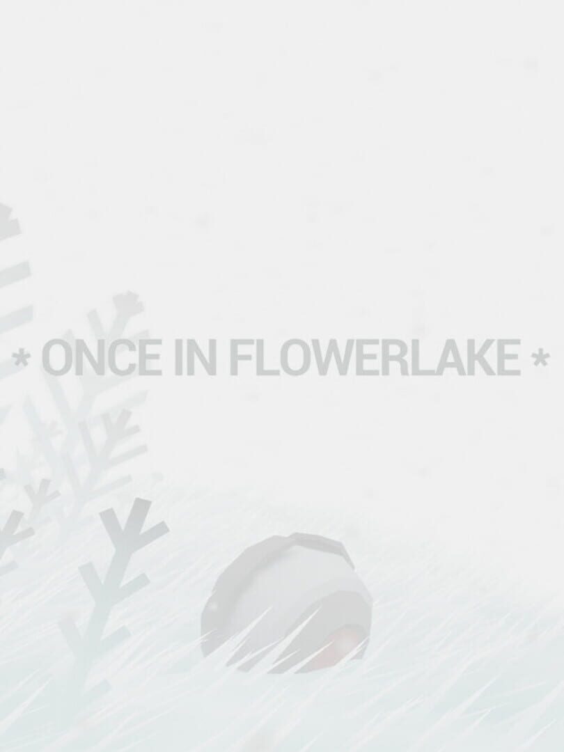 Once in Flowerlake