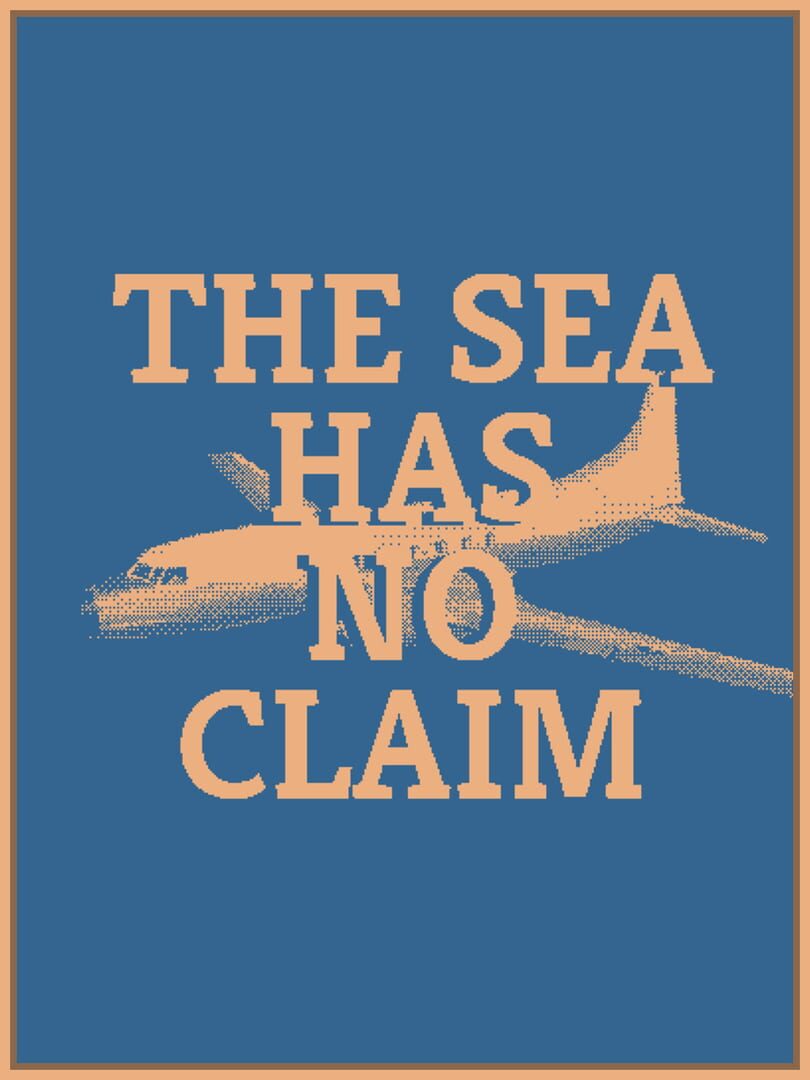 The Sea Has No Claim (2014)