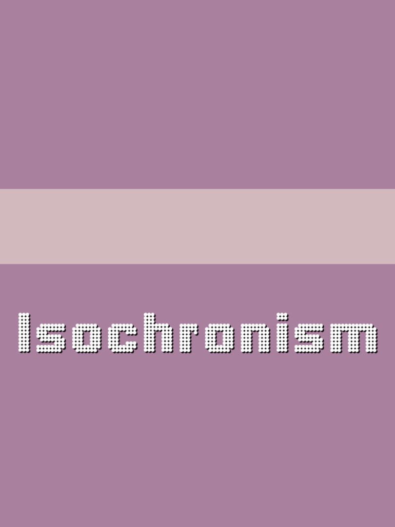 Isochronism (2020)