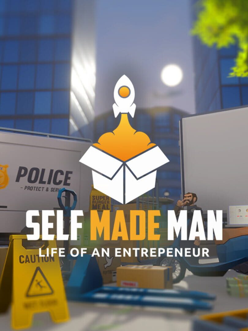Self Made Man: Life of an Entrepreneur
