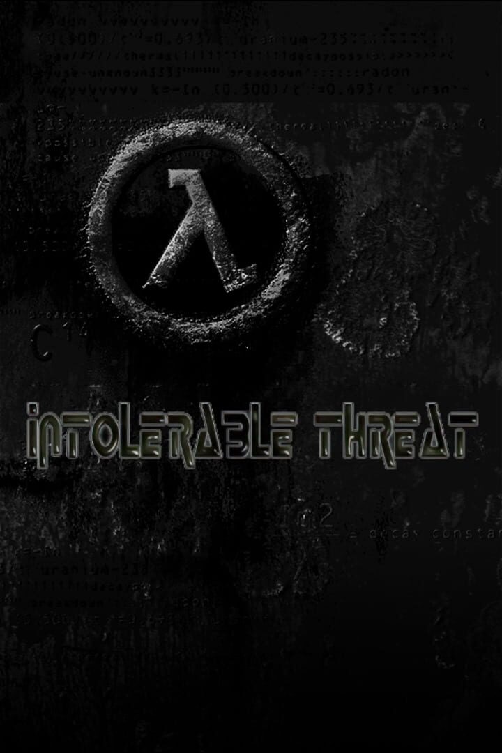 Half-Life: Intolerable Threat (2002)