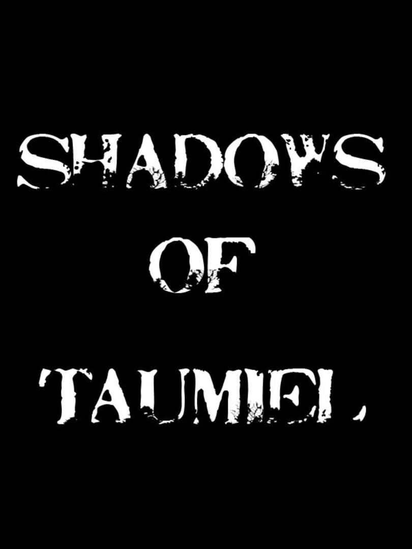 Shadows of Taumiel