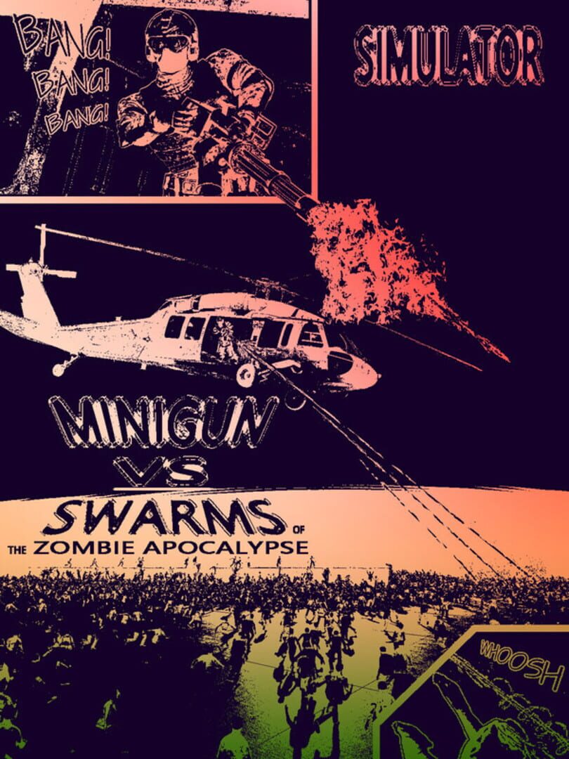 Minigun vs. Swarms of the Zombie Apocalypse Simulator