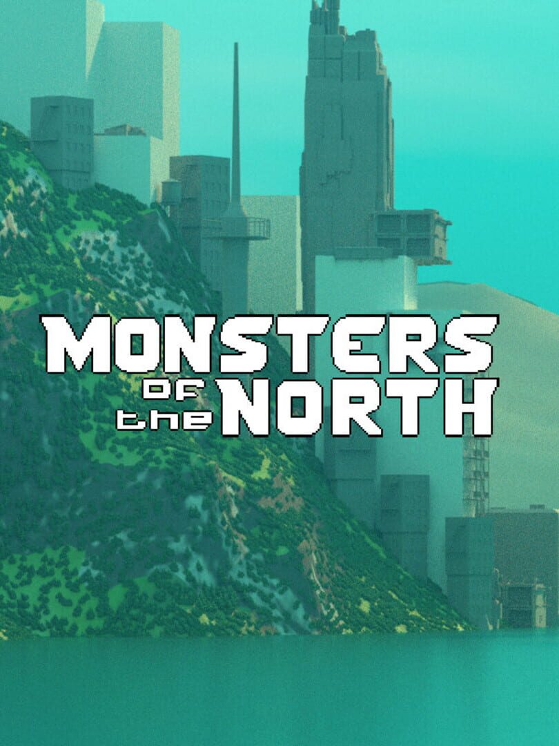 Monsters of the North