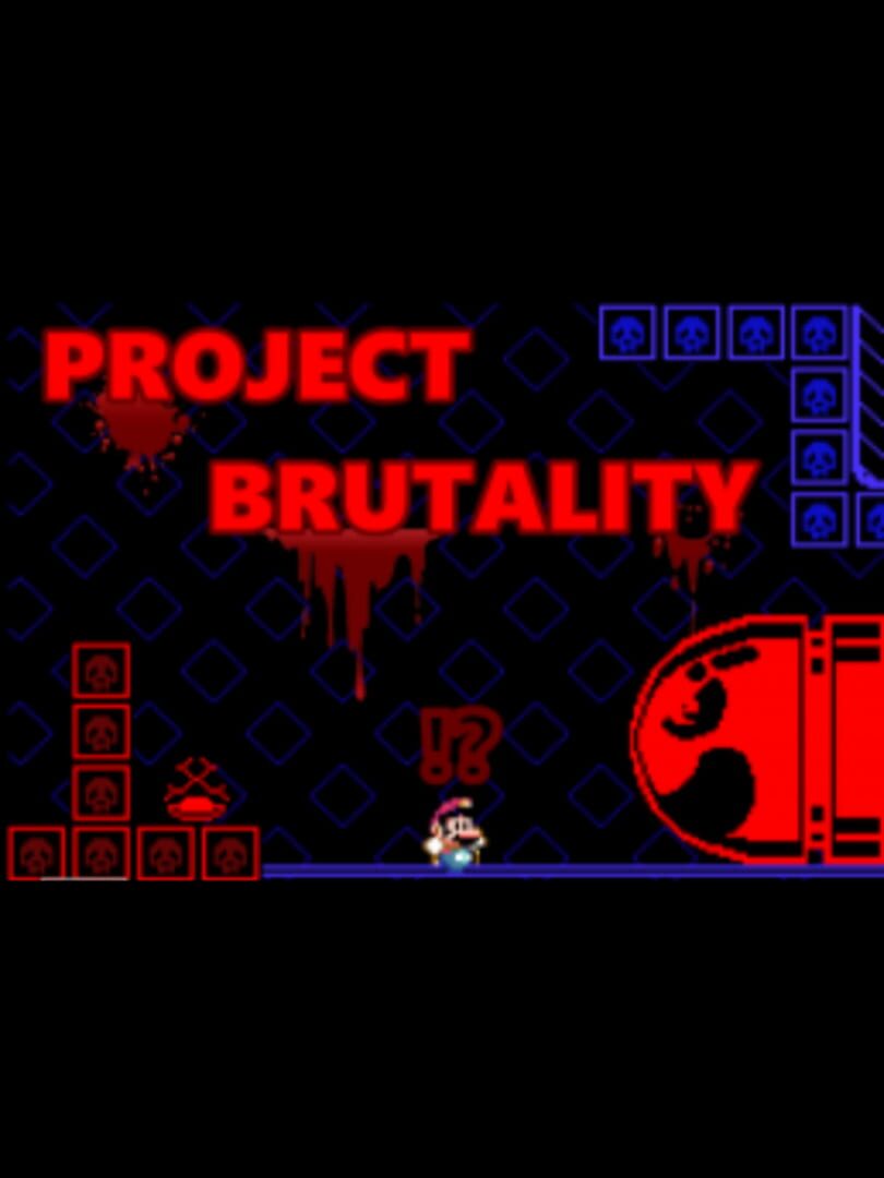 Project Brutality