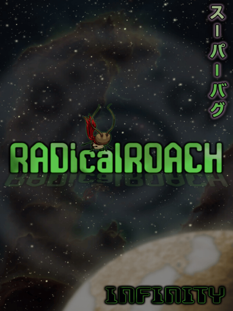 Radical Roach: Infinity Cover